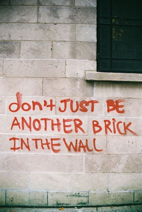 Best Heart Touching Quotes, Pink Floyd Lyrics, Arte Jazz, Brick In The Wall, Street Art Photography, Touching Quotes, Good Heart, Street Art Graffiti, Aesthetic Grunge