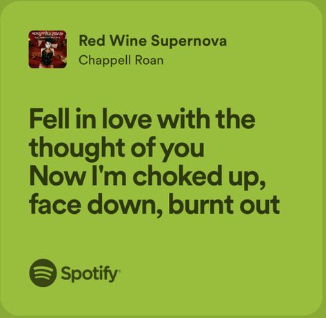 Green Chappell Roan, Red Wine Supernova Lyrics, Chapelle Roan Lyrics, Casual Chappell Roan Lyrics, Red Wine Supernova Aesthetic, Chappell Roan Quotes, Chappel Roan Lyrics, Red Wine Supernova, Chappel Roan Aesthetic