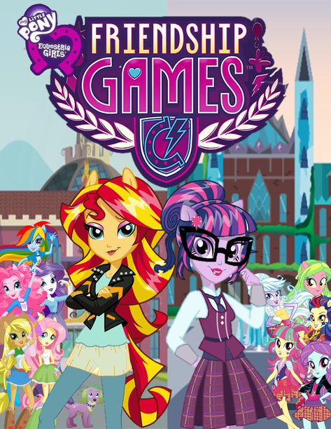 MLP EQG Friendship Games poster/cover Original My Little Pony, Crystal Ponies, Games Poster, Girls Friendship, Friendship Games, 2010s Nostalgia, My Little Pony Poster, Mlp Equestria, Pony Pictures