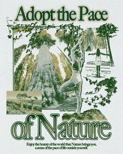 Nature Awareness Poster, Adopt The Pace Of Nature, Nature Zine Design, Nature Poster Design, Graphic Design Nature, Nature Graphic Design, Artistic Posters, Nature Poster, Nature Posters