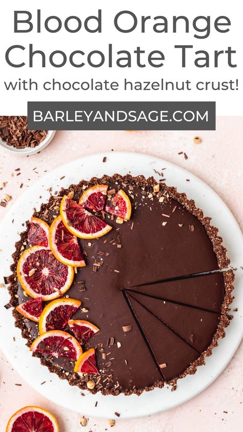 Chocolate Desert Recipes, Chocolate Orange Desserts, Chocolate Ganache Cheesecake, Chocolate And Orange Tart, Hazelnut Crust, Chocolate Tart Recipe, Blood Orange Recipes, Orange Tart, Chocolate Tarts Recipe