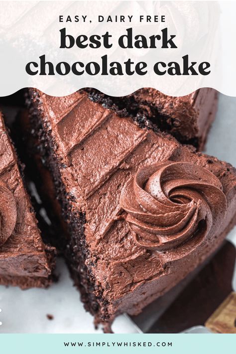 This dairy free chocolate cake is a chocolate lovers dream! Full of rich, dairy chocolate flavor with dense, moist cake layers and creamy, homemade frosting. This recipe is made from scratch and super easy! With one simple swap, it can also be made vegan. Dairy Free Chocolate Cake Recipe, Simply Whisked, Dairy Free Cake Recipe, Dark Chocolate Cake Recipes, Vegan Chocolate Frosting, Dairy Free Chocolate Cake, Dairy Free Frosting, Healthy Dark Chocolate, Dairy Free Recipes Dessert