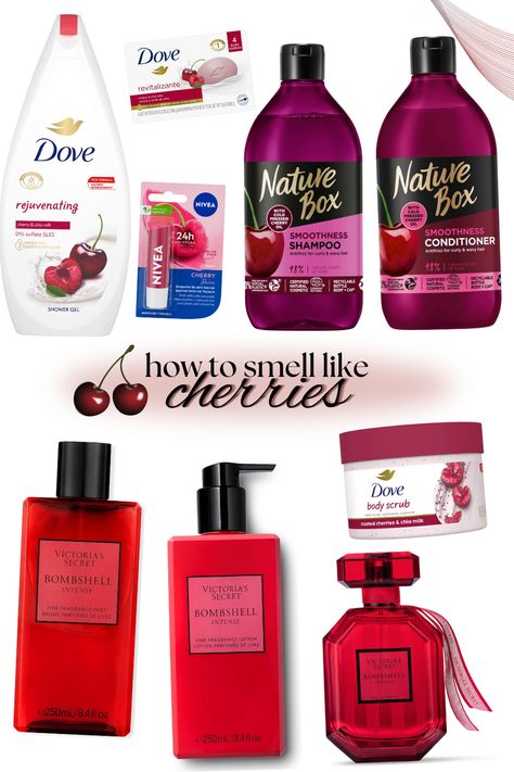 how to smell like cherries, dove cherry body wash. dove cherry soap bar, nivea cherry lip balm, nature box cherry shampoo, nature box cherry conditioner, victoria's secret bombshell intense fragrance mist, victoria's secret bombshell intense body lotion, victoria's secret bombshell intense perfume, dove cherry body scrub Cherry Body Mist, Cherry Body Care, Nivea Cherry Lip Balm, Bombshell Intense Perfume, Cherry Body Wash, Dove Cherry, Cherry Shampoo, Scent Board, Body Wash Dove