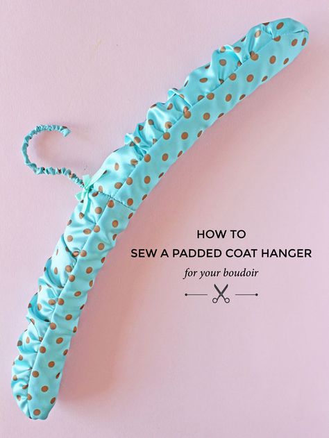 Padded Coat Hangers Tutorial, Padded Coat Hangers, Covered Coat Hangers, Sew A Button, Fabric Hanger, Wooden Coat Hangers, Hanger Crafts, Padded Hangers, Hanger Diy