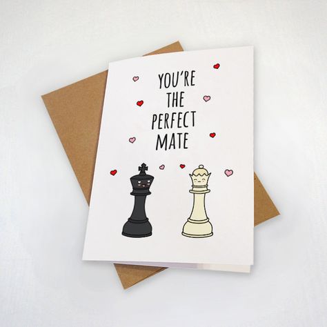 You're The Pefect Mate - Chess Themed Valentine's Day Card - King and Queen's Gambit - Punny Love Card Card For Your Boyfriend, Boyfriends Day Card, Chess Valentine Card, Chess Themed Birthday Cards, Crafts For Husband, Chess Birthday Cards, Valentines Day Gift Card, Card Ideas For Husband, Card For Husband