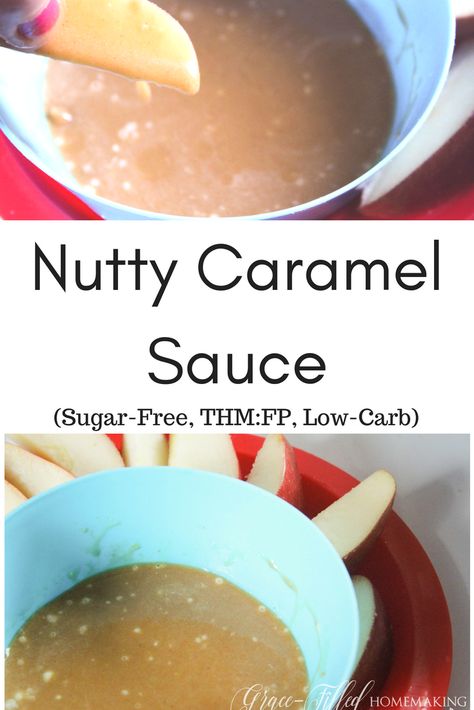 Nutty Caramel Sauce (THM:FP, Low-Carb, Low-Fat, Sugar-Free) Thm Fuel Pull Recipes, Sugar Free Sauce Recipes, Thm Pizza, Thm Deserts, Thm Fuel Pull, Thm Snacks, Thm Fp, Fuel Pull, Trim Healthy Mama Dessert