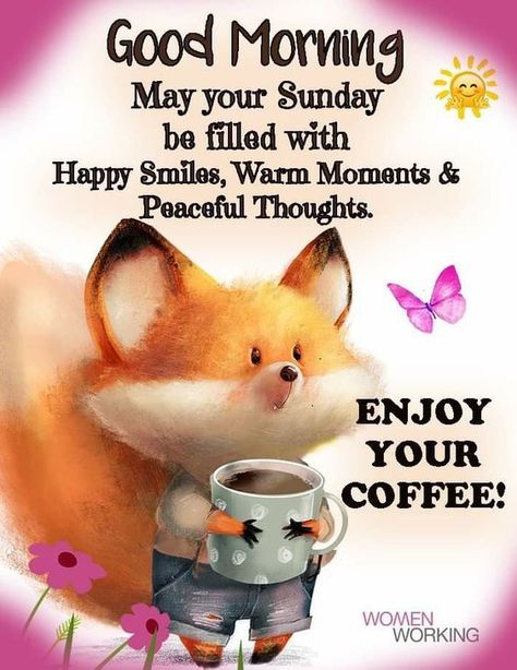 Enjoy your coffee! Good Morning. May your Sunday be filled with Happy Smiles, warm moments & peaceful thoughts Coffee Good Morning, Good Morning Happy Weekend, Peaceful Thoughts, Happy Sunday Morning, The Group Chat, Sunday Morning Quotes, Sunday Greetings, Sunday Wishes, Sunday Coffee