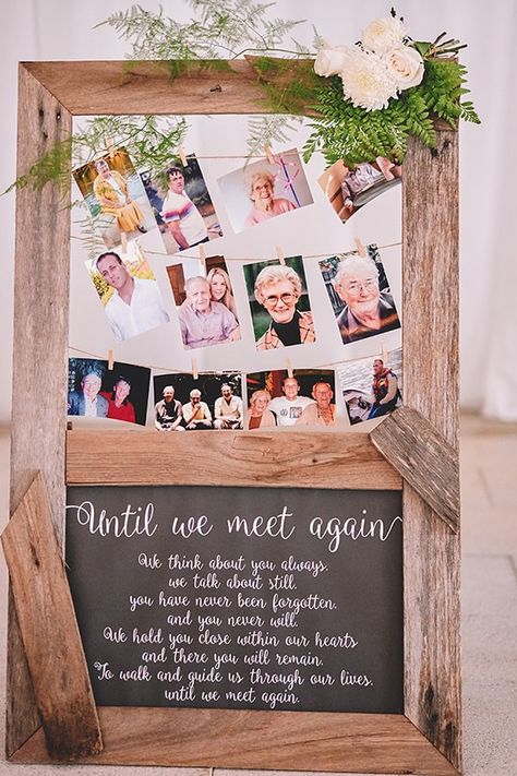 Remember lost loved ones at your wedding with a photo display and poem | Popcorn Photography via The Wedding Playbook Wedding Photo Display, Rustic Wedding Photos, Until We Meet Again, Fleurs Diy, Boda Mexicana, Future Wedding Plans, Meet Again, Marquee Wedding, Photo Display