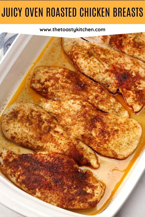 Juicy oven roasted chicken breasts recipe by The Toasty Kitchen. These oven roasted chicken breasts turn out juicy and tender every time! They're perfectly seasoned and only take 5 minutes of prep to get in the oven. #juicyovenroastedchicken #bakedchickenbreasts #bakedchicken #juicychicken Roast Chicken Breast Oven, Oven Roasted Chicken Pieces Recipes, Slow Baked Chicken In Oven, Roasting A Whole Chicken In The Oven, Moist Chicken Breast In Oven, Chicken Breasts In Oven, Chicken Breast In Oven, Cook Chicken In Oven, Chicken Breast In The Oven