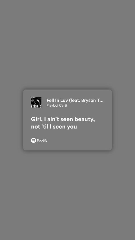 Spotify Fell In Luv Playboi Carti, Playboi Carti Quotes Lyrics, Playboi Carti Quotes, Carti Quotes, Playboi Carti Lyrics, Carti Lyrics, Relatable Songs, Musica Spotify, Rapper Quotes