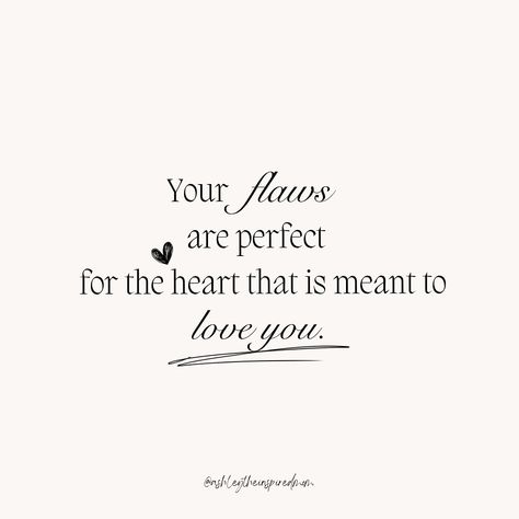 “Your flaws are perfect for the heart that is meant to love you.” #quotesandsayings #lifequotes #lovequotes #quotesofinstagram #quotesformoms #flawsarebeautiful #quotesaboutlove Your Flaws Are Perfect For The Heart, Ashley Simone, Perfect Love Quotes, Toddler Mom, Different Quotes, Perfect Love, Be Perfect, Make You Feel, New Jersey