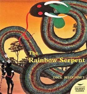 Aboriginal Dreamtime: The Rainbow Serpent | WilderUtopia.com