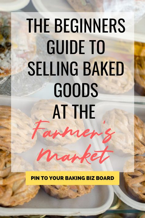 Baked Goods Recipes To Sell, Home Made Packaging Ideas, Farmers Market Food Packaging, How To Sell Baked Goods At Farmers Market, How To Start Selling Baked Goods, How To Sell Baked Goods, Baked Good Package, Best Farmers Market Ideas, Best Baked Goods To Sell At Farmers Market