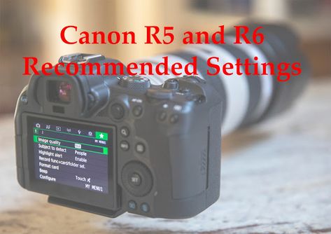 Canon Camera Settings, Canon Camera Tips, Canon R6, Canon R5, Camera Basics, Shooting In Raw, Photography Jobs, Landscape Photography Tips, Photography Canon