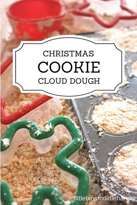 Christmas Cookie Cloud Dough Taste Safe Sensory Play Holiday Activity for Kids. Cookie Sensory Bin, Prek Christmas, Cloud Dough Recipes, Infant Play, Sensory Play Recipes, Winter Sensory, Dough Cookie, Christmas Sensory, Christmas Science