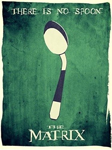 Matrix Spoon, There Is No Spoon, Matrix Movie, The Matrix Movie, Manga Tattoo, Spoon Art, Sleep On The Floor, Movie Posters Minimalist, The Matrix