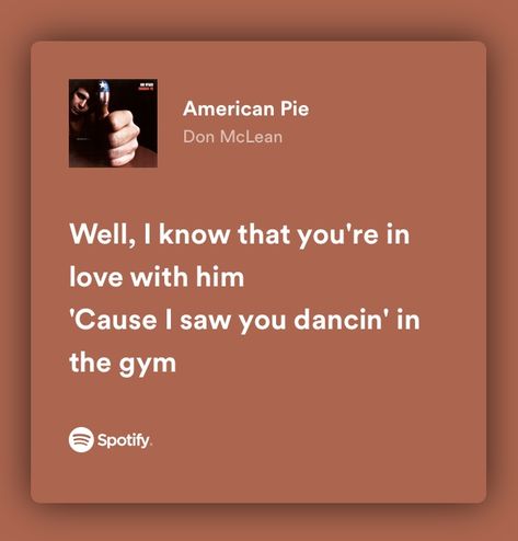 American Pie Lyrics, Don Mclean, Soul Ties, Amazing Music, Music Collage, American Pie, Music Taste, Me Too Lyrics, Music Mood