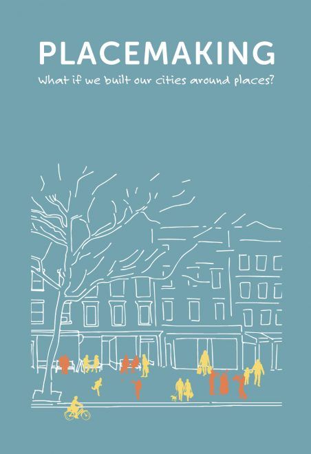 What is Placemaking? Project For Public Spaces, Graphic Landscape, Urban Spaces Design, Booklet Cover, Manifesto Design, Urban Books, Planning Book, Urban Design Graphics, Henning Larsen