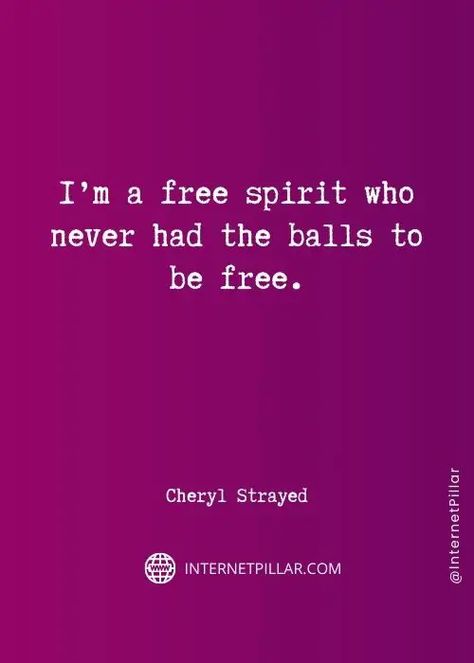 54 Free Spirit Quotes on Living Carefree and Wild Wild Girl Quotes, Quotes Free Spirit, Wild Women Quotes, Charles Swindoll, Societal Norms, Cheryl Strayed, Life Is What Happens, Free Spirit Quotes, Inspirational Quotes Wallpapers