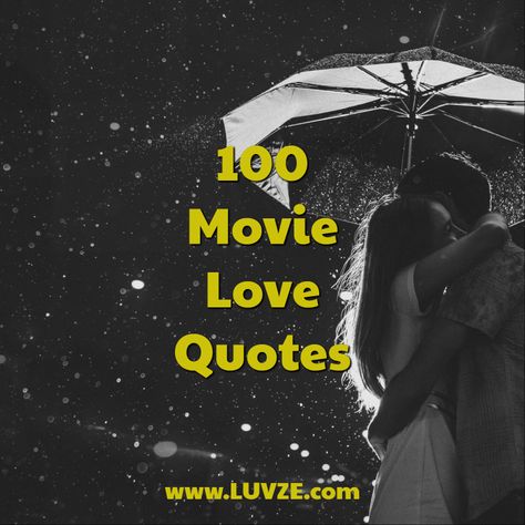 Movie Love Quotes: 100 Romantic Quotes From Famous Movies Famous Love Quotes From Movies, Love Quotes From Movies, Quotes From Movies, Movie Love Quotes, Famous Love Quotes, Flirting Messages, Flirting Body Language, Nick Cannon, Romantic Movie Quotes