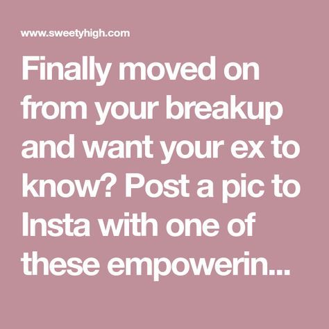 Finally moved on from your breakup and want your ex to know? Post a pic to Insta with one of these empowering captions and they'll get the hint! Captions For Instagram After A Breakup, Post Breakup Captions For Instagram, Break Up Captions For Instagram, Break Up Captions, New Boyfriend Quotes, Empowering Captions, Breakup Captions, Insta Notes Ideas, Ex Humor