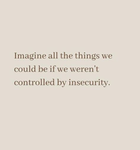 Being Insecure Quotes, Insecurity Quote Looks, Quotes About Being Insecure, Quotes About Insecurities, Insecurities Quotes, Insecure Quote, Insecure Quotes, Meaning Full Quotes, Eng Quotes