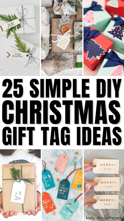 25 Simple DIY Christmas Gift Tag Ideas Make Your Own Christmas Gift Tags, Making Christmas Gift Tags, Easy Gift Tags Diy, How To Make Gift Tags Diy, Tags Ideas Handmade Simple, Present Tags Christmas, Gift Tag Ideas Creative, Christmas Gift Labels Diy, How To Package Gift Tags To Sell