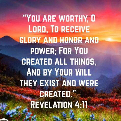 Revelation 4 11, Revelation 4, Bible Verse For Today, You Are Worthy, Bible Verse, Bible Verses, Bible, Rainbow, Quick Saves