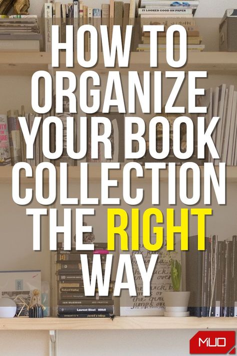 How To Organize Library Books At Home, Ways To Organize Books Without Shelves, Best Way To Organize Books Bookshelves, How To Store Lots Of Books, Book Organizing Ideas, Organize Books On Bookshelf, Bookcase Organisation, How To Organize A Bookshelf, Organize Books Without Bookshelf