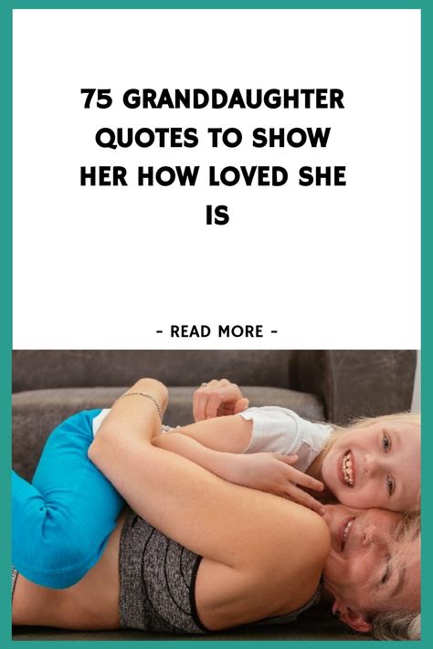 75 Granddaughter Quotes to Show Her How Loved She Is https://www.quoteambition.com/granddaughter-quotes Grandma Tala Quotes, Messages For Granddaughters, Poem For Granddaughter, Quotes For A Granddaughter, Quote For Granddaughter, Poem For My Granddaughter, Get Well Soon Granddaughter, Letter From Heaven To Granddaughter, Love Quotes For Granddaughter