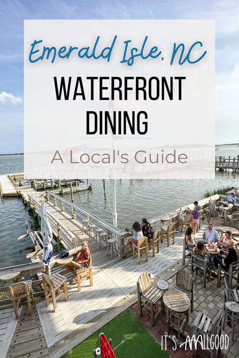 Looking for the best waterfront dining near Emerald Isle, NC? This is the local guide to the best places to eat with a view in the area! The Crystal Coast Nc, Emerald Isle North Carolina, Nc Travel, North Carolina Attractions, Atlantic Beach Nc, Ocean Isle Beach Nc, Emerald Isle Nc, Mountains Vacation, Nc Beaches