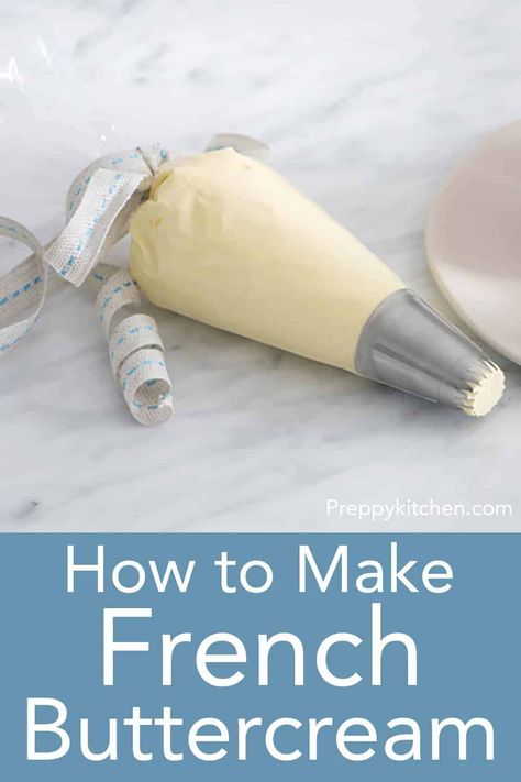 Egg Yolk Recipes, Decorating Desserts, French Buttercream, Macaron Filling, Cake Filling Recipes, Cake Frosting Recipe, Preppy Kitchen, Macaron Cookies, Icing Frosting