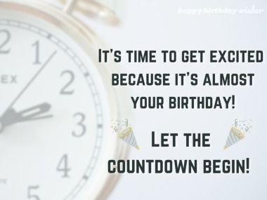 Few Hours Left For Birthday, Birthday Countdown Video, Birthday Countdown Quotes, Almost Your Birthday, Countdown To My Birthday, Countdown Images, Countdown Quotes, My Birthday Is Coming, Let The Countdown Begin