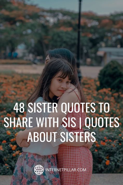 Thinking Of You Sister Quotes Support, Hello Sister Quotes, Sister Best Friend Quotes Sibling, Sister Therapy Quotes, Inspiring Sister Quotes, Sisters Poems Meaningful, Sister Quotes Meaningful Short Funny, Strong Sister Quotes Strength, Quotes About Sisters Funny