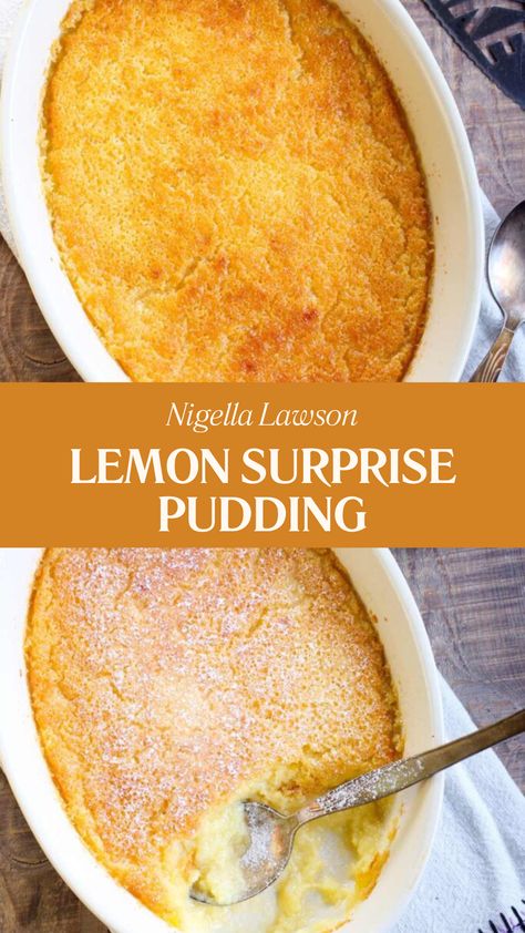 Nigella Lemon Surprise Pudding Steamed Lemon Pudding, Lemon Delicious Pudding, Quick Pudding Recipes, Desserts With Milk, Baked Lemon Pudding, Hot Dessert Recipes, Milk Dessert Recipes, Nigella Lawson Desserts, Lemon Desert