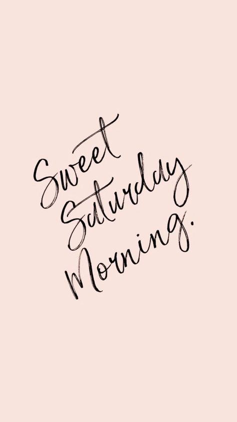 Morning Lines, Sweet Saturday Morning Quotes, Its Saturday Quotes, Morning Saturday Quotes, Saturday Post, Saturday Morning Vibes, Instagram Captions Saturday, Saturday Vibes Instagram, Saturday Good Morning