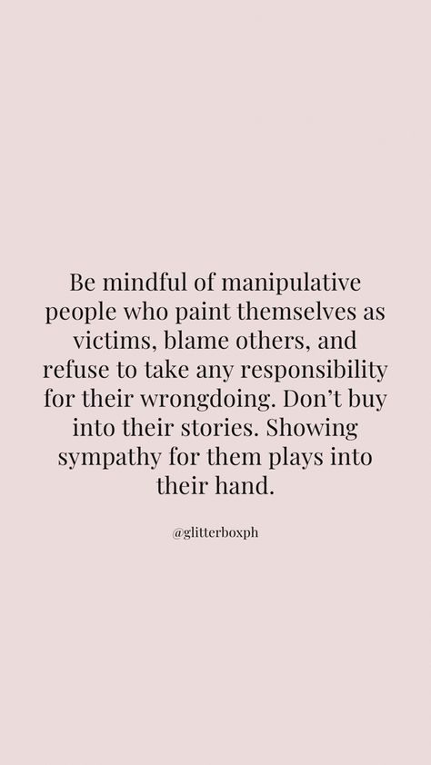 Toxic People Blame Others, People Who Are Never Wrong Quotes, No Courtesy Quotes, Blame Yourself Not Others, Quotes About Blaming Other People, People Can Be So Cruel, Quotes About Being Wrong, Quotes About Always Being Blamed, People Who Deflect Blame