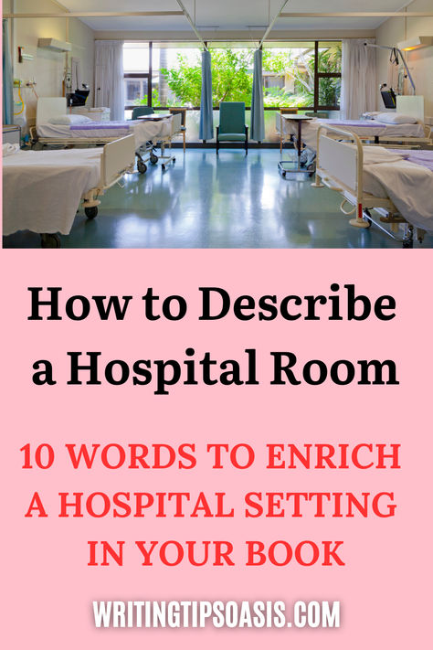 Image of hospital ward and title of pin which is how to describe a hospital room: 10 words to enrich a hospital setting in your book. Hospital Prompts, Prompts Writing, Writing Things, Hospital Room, Writing Exercises, Writing Inspiration Prompts, Writing Ideas, Words To Describe, Story Writing