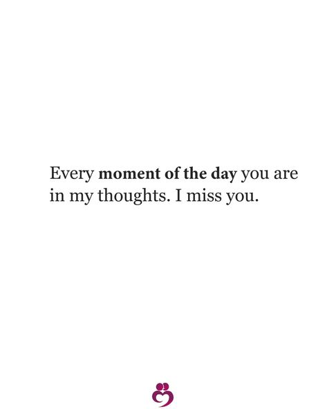 Every moment of the day you are in my thoughts. I miss you #relationshipquotes #womanquotes Miss U Dadaji Quotes, Missing You Maa Quotes, I Miss You Voice, Reasons Why I Miss You, Missing A Person Quotes, I Miss My Loverman, Missing My Soulmate, Missing Thoughts, I Miss Him Quotes