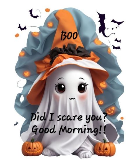 Spooky Morning Quotes, Halloween Morning Quotes, Good Morning Halloween Images, Good Morning Happy Halloween, Good Morning Halloween, Halloween Good Morning, Scentsy October, Cute Good Morning Pictures, Halloween Morning