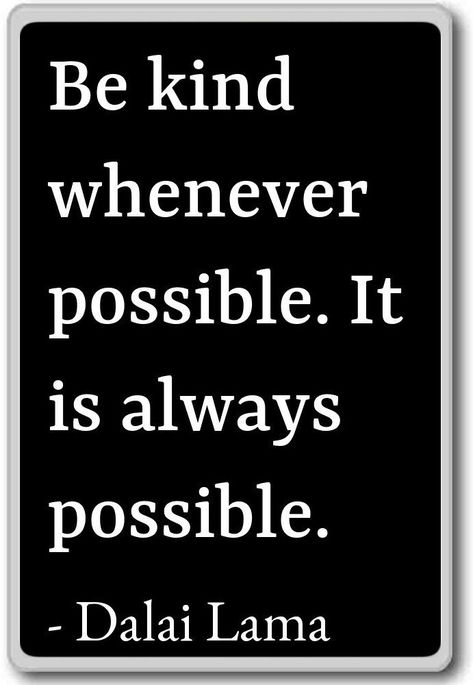 "Be kind whenever possible. It is always possible." - Dalai Lama #inspiration #quote #wisdom #buddhism #lifegoals #affiliate Asian Philosophy, How To Become Fit, Lama Quotes, Black Refrigerator, Dalai Lama Quotes, Wellness Ideas, Inspiration Quote, Wellness Quotes, Dalai Lama