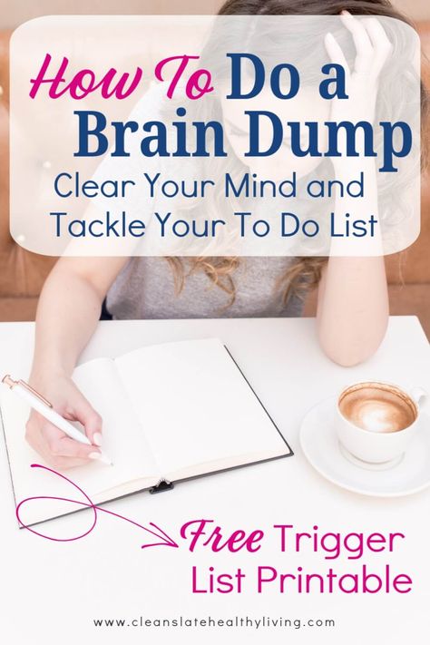 Are you overwhelmed by the endless to-do list swirling around in your brain? Try doing a brain dump to clear your mind, get organized, & actually start getting things done. Learn how to do a brain dump, how to organize a brain dump & download a free brain dump printable trigger list pdf. A brain dump, aka a mind sweep, instantly reduces overwhelm & increases productivity by getting your to-do list & other mental clutter out of your mind & onto paper. #braindump #braindumpprintable #clearyourmind Brain Dump Categories, How To Brain Dump, Free Brain Dump Printable, Brain Dump Prompts, Brain Dump Template Free Printables, Brain Dump Trigger List, Brain Dump Ideas, Trigger List, Brain Dump Template