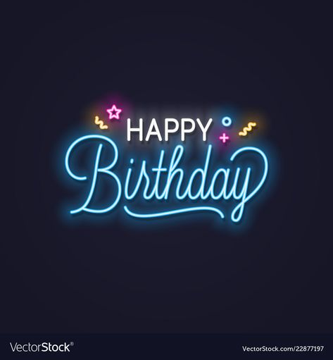 Birthday Wall Background, Happy Birthday Pics, Birthday Greetings Quotes, Neon Banner, Happy Birthday For Him, العمل الجماعي, Happy Birthday Wishes Photos, Happy Birthday Love Quotes, Birthday Pics