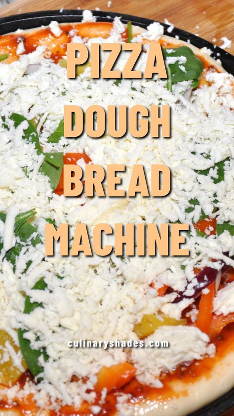 Pizza Dough In Bread Machine, Dough In Bread Machine, Bread Maker Pizza Dough, Pizza Dough Bread Machine, Bread Machine Pizza Dough, Pizza Dough Bread, Easy Pizza Dough Recipe, Bread Machine Recipes Sweet, Freeze Pizza Dough