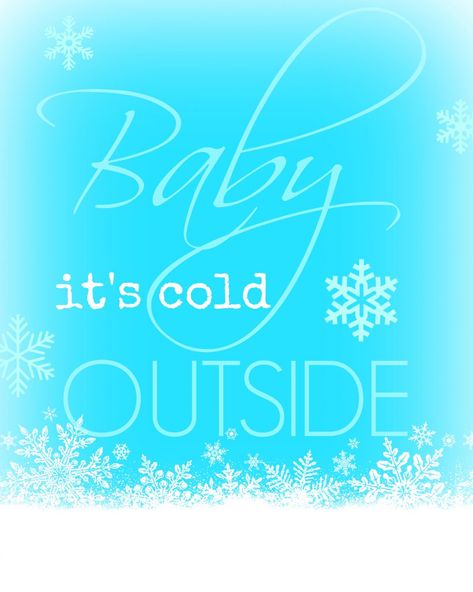 Baby It's Cold Outside Printable Christmas Card Sentiments, Winter Baby Shower Decorations, Baby Its Cold, Outside Baby Showers, Christmas Wallpaper Backgrounds, Its Cold, Fun Printables, Baby It's Cold Outside, Card Sentiments