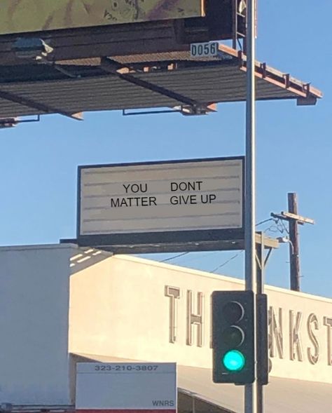 Street Quotes, 背景 シンプル, You Matter, Don't Give Up, A Sign, Blue Aesthetic, Quote Aesthetic, Pretty Words, Words Quotes