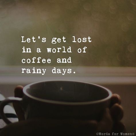 Yes!!⠀Lets!⠀⠀⠀⠀ ⠀⠀⠀⠀⠀⠀⠀⠀⠀ #rainydays #wordsofwisdom #inspirationalwords #wordstoliveby #wordstoponder #sayings #quotes #coffeequotes #coffeepics #coffee Coffee Thursday, Words For Women, Rain And Coffee, Rain Quotes, Monday Monday, Think Happy Thoughts, Coffee Pictures, Coffee Corner, Journal Quotes