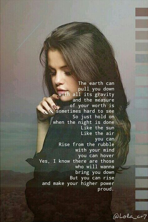 You can Rise! - Selena Gomez  Revival album is so good.. and it's all written by herself! Self Written Songs, Wallpaper Phone Quotes, Selena Gomez Songs Lyrics, Quotes Lyrics Songs, Selena Gomez Revival, Super Wallpaper, Songs Album, Selena Gomez Wallpaper, Paper Quote