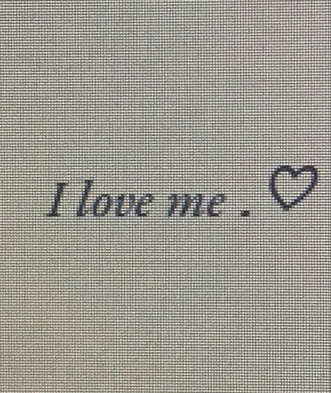 I Love Me Quotes, Aesthetic Types, Inspo Quotes, I Love Me, Love Me Quotes, I Love My Wife, Happy Words, Cute Texts, Tattoo Design Drawings