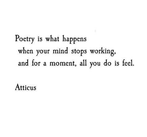 atticuspoetry:    Feel    #atticuspoetry #atticus #poetry #poem #quotes #love #lovequotes #poet #poems #writers  view on Instagram https://ift.tt/2nL3M5Q Atticus Quotes, Atticus Poetry, Quotes Literature, Accessories Logo, Poetry Poem, Atticus, Poetry Words, Writing Poetry, Writing Quotes